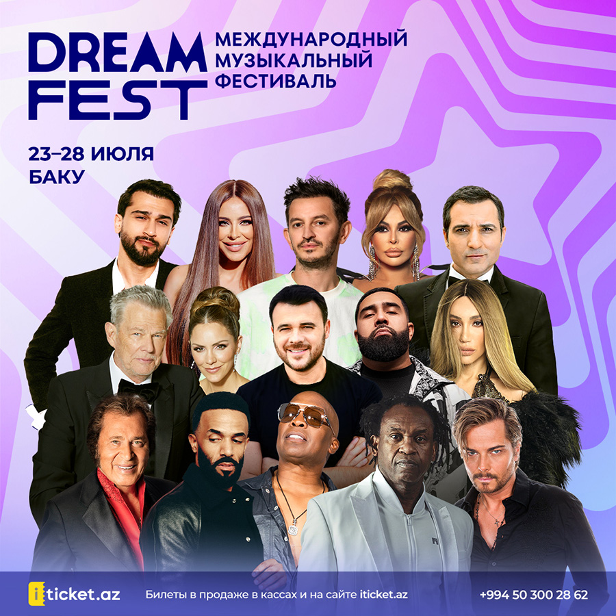 Bakıda keçiriləcək beynəlxalq “DREAM FEST” festivalı daha bir gün uzadıldı