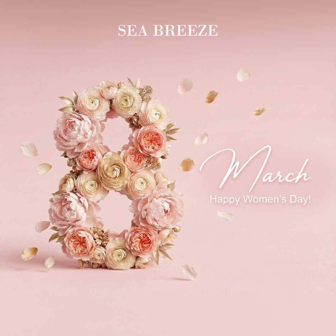 Sea Breeze-də 8 Mart bayramı: xüsusi təkliflər və bayram proqramı